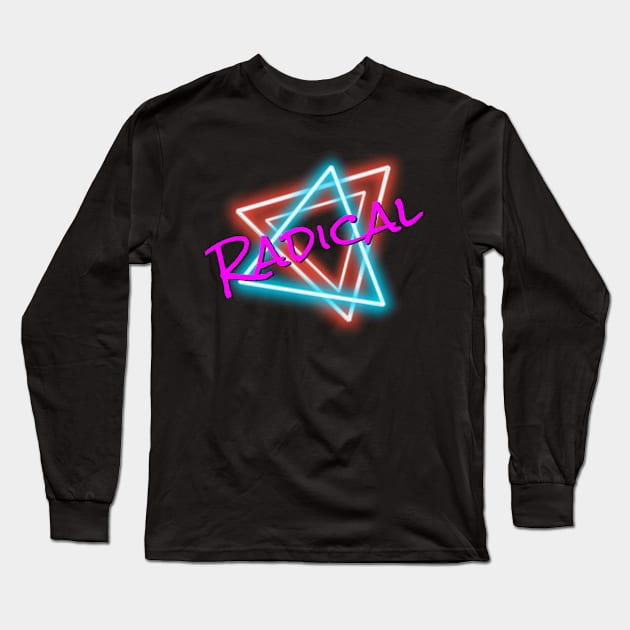 Radical Long Sleeve T-Shirt by Coolsville